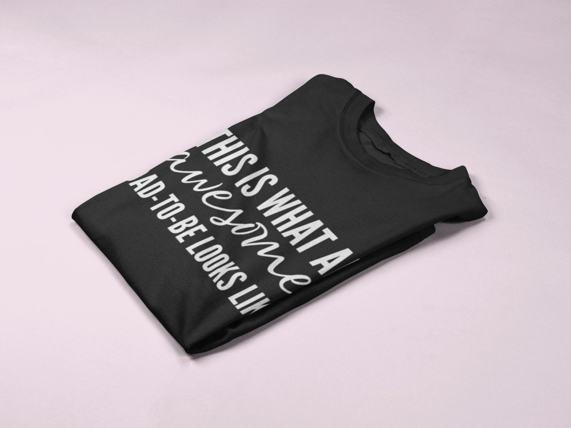 This Is What An Awesome DAD-TO-BE Looks Like - Mens/Adults T-shirt