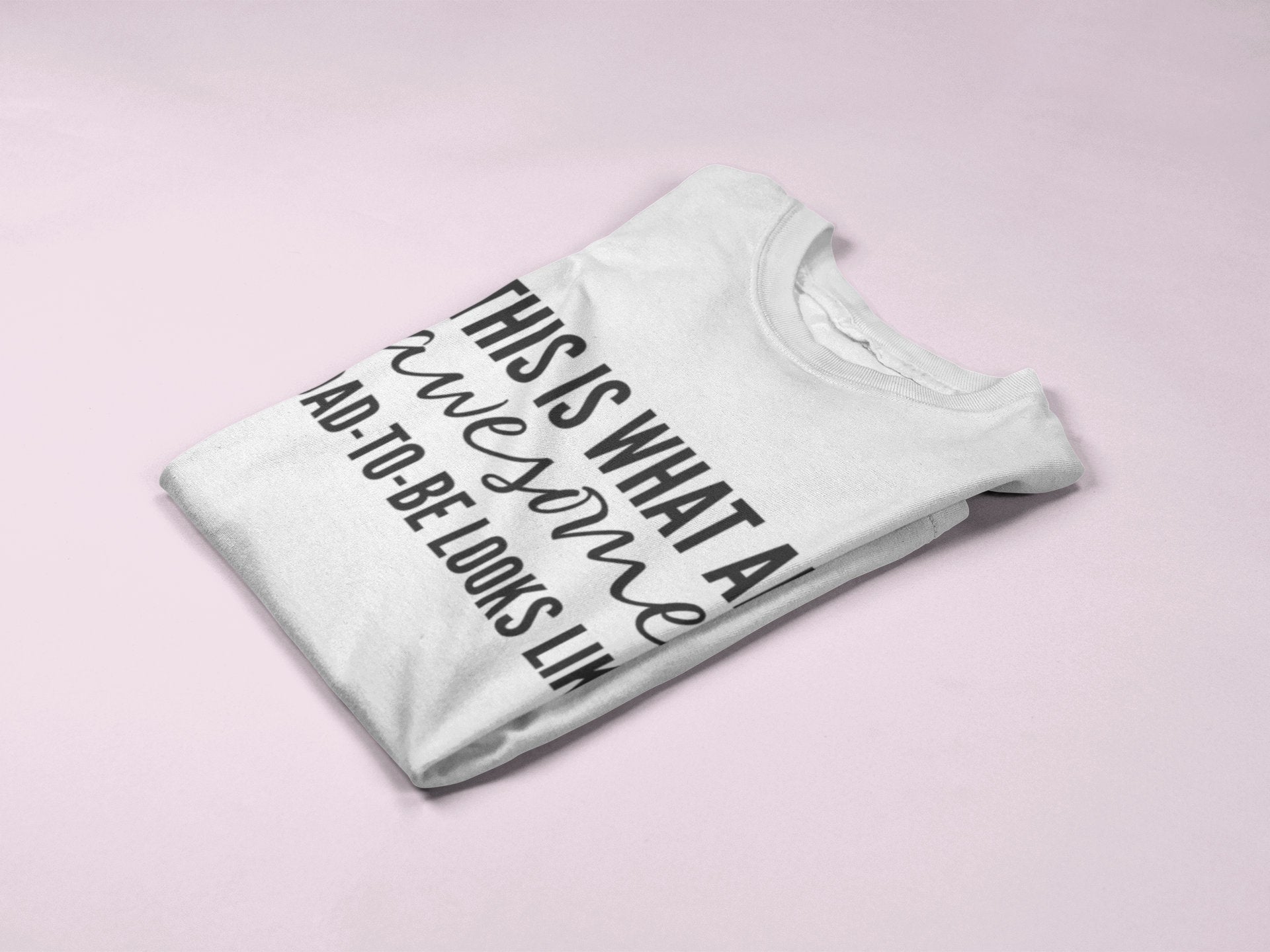 This Is What An Awesome DAD-TO-BE Looks Like - Mens/Adults T-shirt