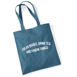 Load image into Gallery viewer, I Read Books, Drink Tea and I Know Things Lightweight Cotton Tote Bag
