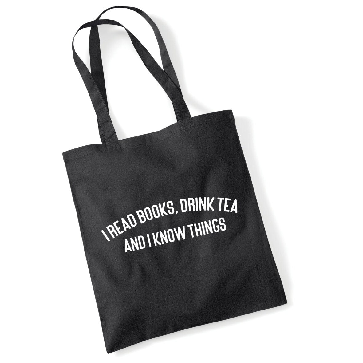 I Read Books, Drink Tea and I Know Things Lightweight Cotton Tote Bag