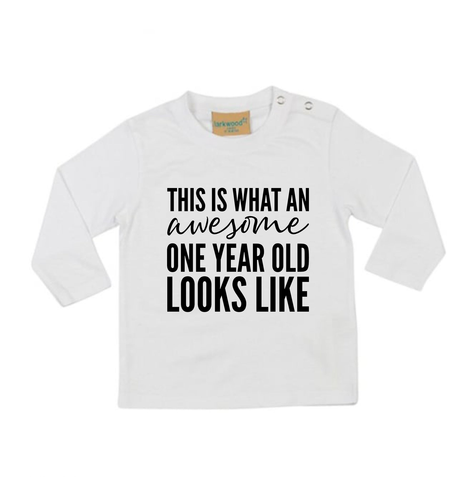 This Is What An Awesome One Year Old Looks Like 1st Birthday LONG SLEEVE Kids T-Shirt