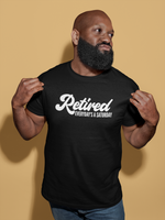 Load image into Gallery viewer, Retired Everyday&#39;s A Saturday Adult T-Shirt
