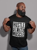 Load image into Gallery viewer, Hustle For That Muscle - Mens/Adults T-shirt
