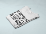 Load image into Gallery viewer, My Aunt Has My Cousin In The Oven Kids Toddler Baby T-shirt
