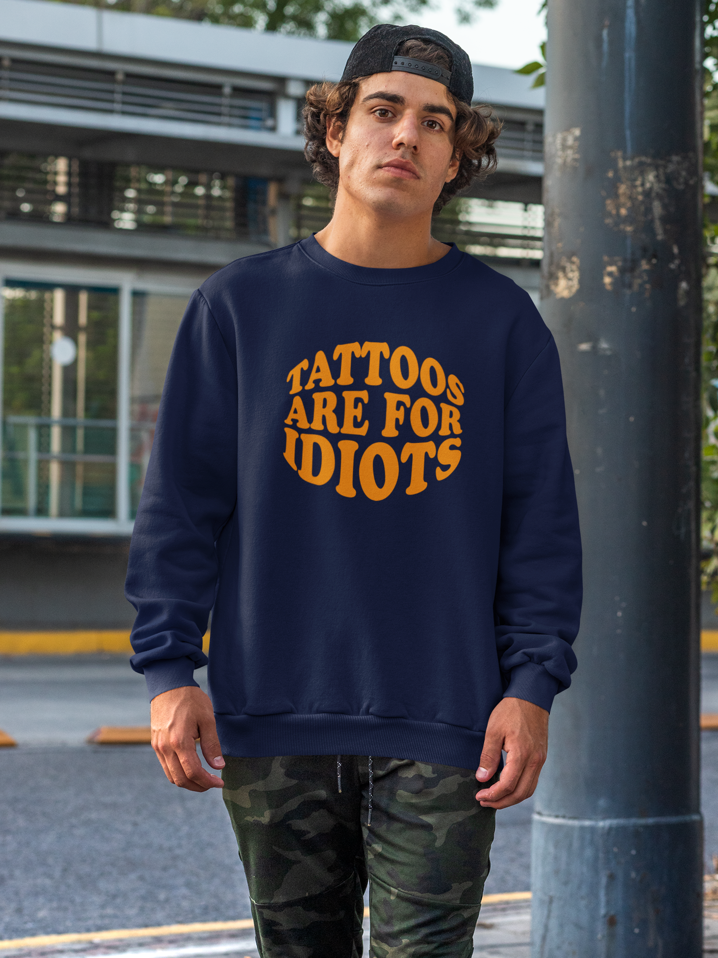 Tattoos Are For Idiots Adult Unisex Sweatshirt