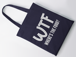 Load image into Gallery viewer, WTF Where&#39;s The Food Lightweight Tote Bag

