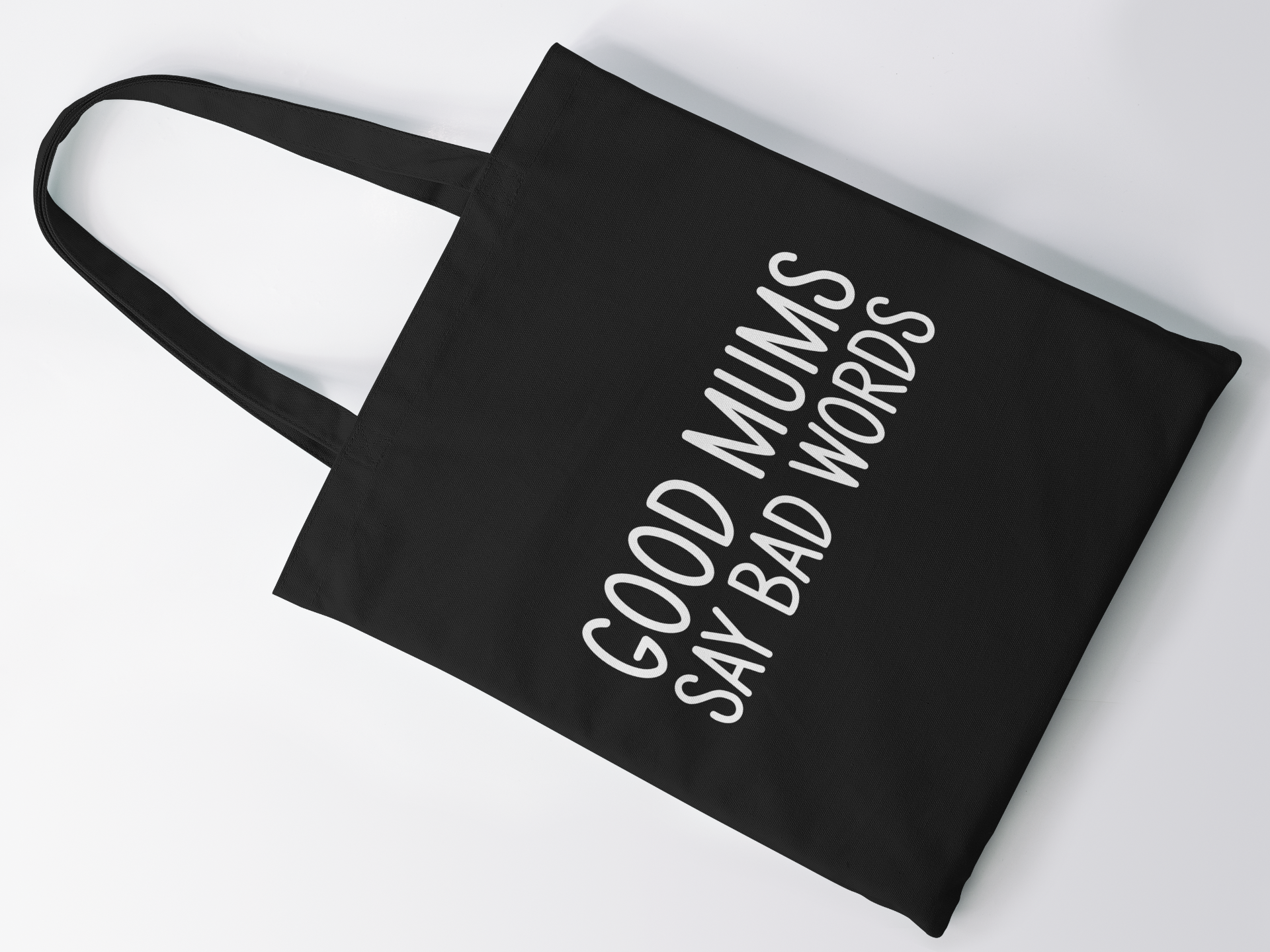 Good Mums Say Bad Words Lightweight Cotton Tote Bag