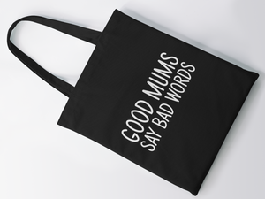 Good Mums Say Bad Words Lightweight Cotton Tote Bag