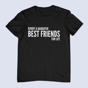 Daddy & Daughter Best Friends For Life Matching T-shirt